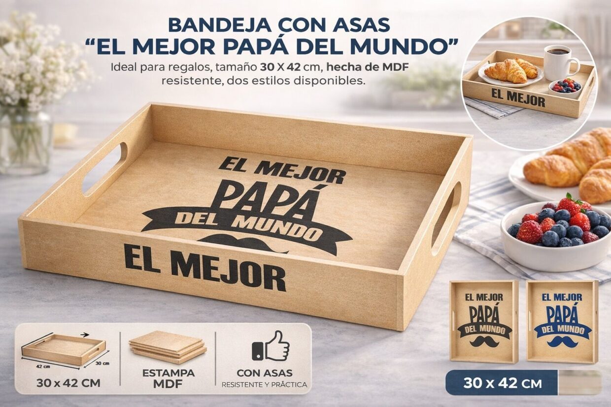 BANDEJA CON ASAS 30 X 42 CM ESTAMPA PAPÁ