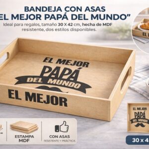 BANDEJA CON ASAS 30 X 42 CM ESTAMPA PAPÁ